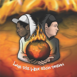 Lass Die Welt Sich Drehn (Explicit)