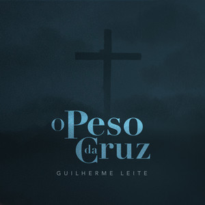 O Peso da Cruz