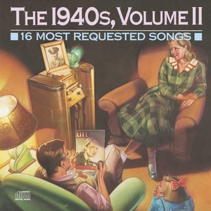 16 Most Requested Songs Of The 1940'S, Volume II