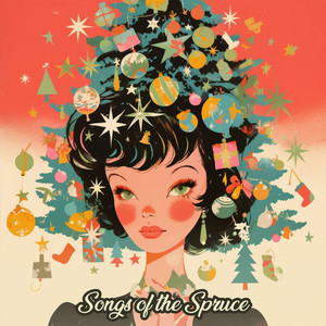 Songs of the Spruce