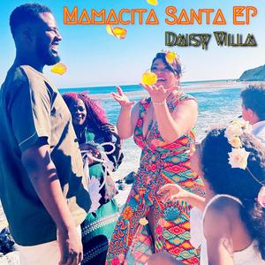 Mamacita Santa EP