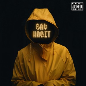 BAD HABIT 坏习惯
