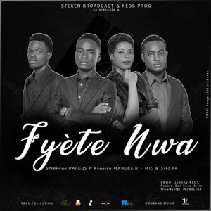 FYETE NWA (feat. Kensley MARCELIN, Stéphanie Sévère & MIC) [Explicit]