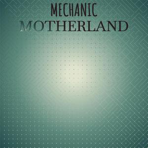 Mechanic Motherland