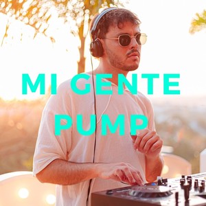 Mi Gente Pump