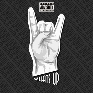 Whats Up (Explicit)