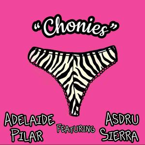 Chonies (feat. Asdru Sierra) (Explicit)