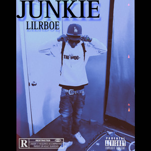 JUNKIE (Explicit)