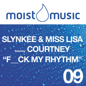 F__k My Rhythm (feat. Courtney) (Explicit)