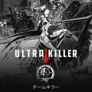 Team Killer(feat. Hubrid & King Stephen) (UltraKiller remix)