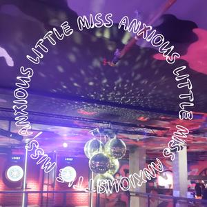 Little Miss Anxious - EP