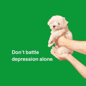 Don’t battle depression alone.