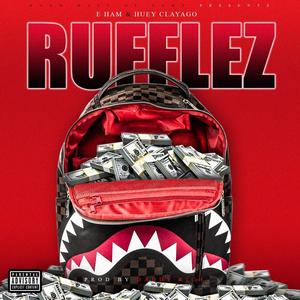 Rufflez(feat. Huey Clayago) (Explicit)