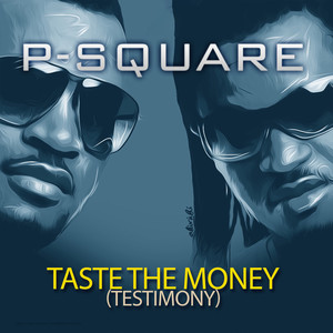 Taste The Money(Testimony)
