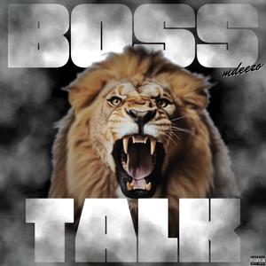 Boss Talk (Projects Freestyle) [Explicit]