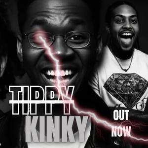 TIPPY KINKY (Explicit)