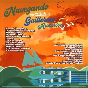 Navegando: Un Tributo a Guillermo Anderson