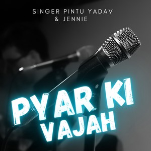 Pyar Ki Vajah