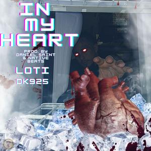 In My Heart (feat. LOTI, Daniel Saint Beats & Native beats)