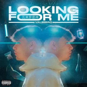 LOOKING FOR ME (Explicit)