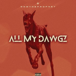 All My Dawgz (Explicit)