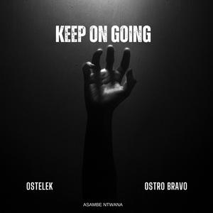 Keep On Going (feat. Ostro Bravo)