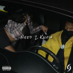 Need 2 Know (Explicit)