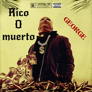 Rico o Muerto (Explicit)