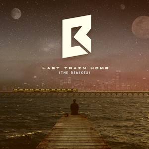 Last Train Home (The Remixes)