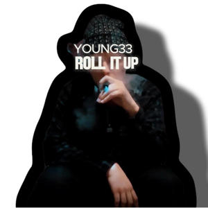 Roll it up (Explicit)