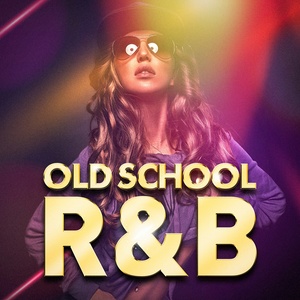 Old School R&B (Masters of Soul and RnB)