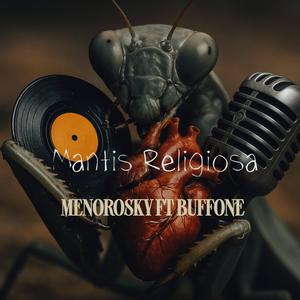 Mantis Religiosa (feat. ILUMINATIK BUFFON) (Explicit)