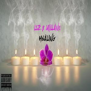 Healing (feat. Millano) [Explicit]