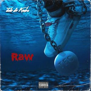 Raw (feat. Koeba Matik) [Explicit]
