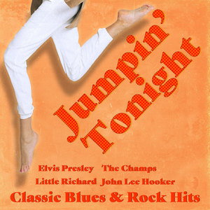 Jumpin' Tonight (Classic Blues & Rock Hits)