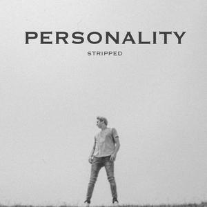 Personality (Stripped)