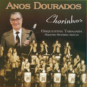 Anos Dourados - Chorinhos