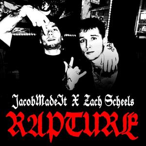 Rapture (feat. Zach Scheels) [Explicit]