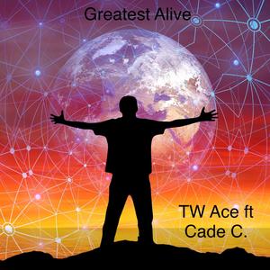 Greatest Alive(feat. Cade C.)