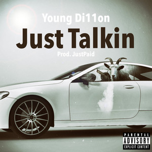 Just Talkin (Explicit)