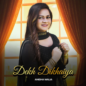 Dekh Dikhaiya