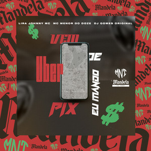 Vem de Uber, Eu Mando o Pix (Explicit)