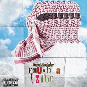 Found A Vibe (Explicit)