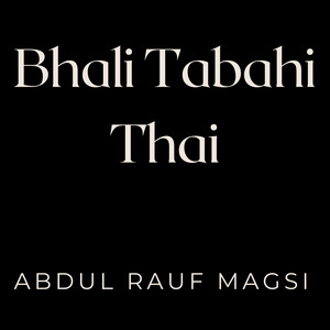 Bhali Tabahi Thai