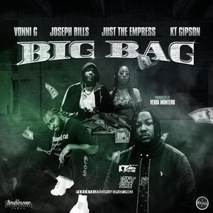 Big Bag(feat. KT Gipson, Just The Empress & Joseph Bills) (Explicit)