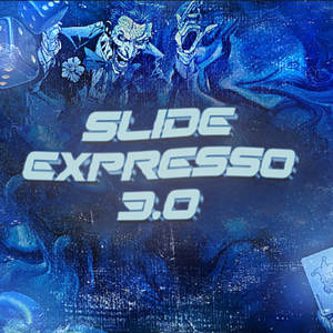 Slide Expresso 3.0 (Slowed)