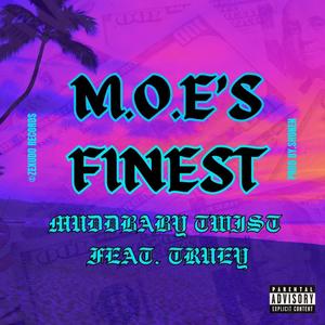 M.O.E's Finest (feat. Official Muddbaby Twist) [Explicit]