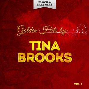 Golden Hits By Tina Brooks Vol 1