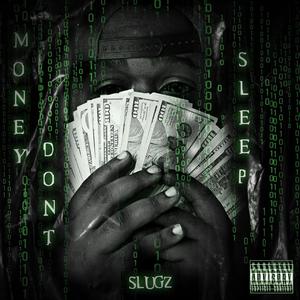 Money Dont Sleep (Explicit)