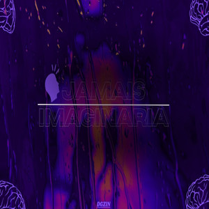 Jamais Imaginaria (Explicit)
